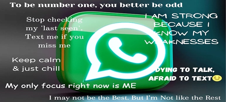100+ Best Status Lines (About Quotes) for Your WhatsApp Profile