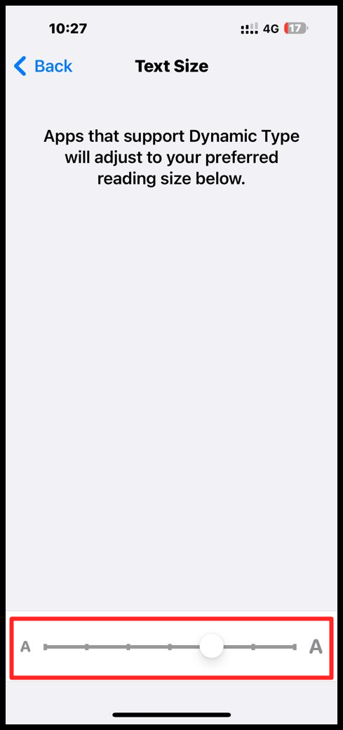 Slide the text size bar to set it to a size that