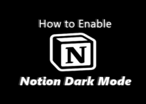 Notion Dark Mode: How to Enable it on Desktop and Mobile