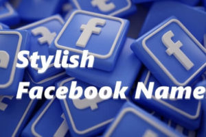 120+ Stylish & Unique Facebook Names for Your FB Profile [2024]