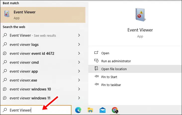 Type "Event Viewer" in the Windows search bar and open the application.