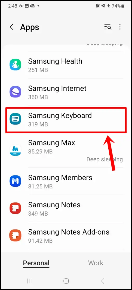 Clearing Cache and Data of Samsung Keyboard: Look for the "Samsung Keyboard" App and Tap on it.