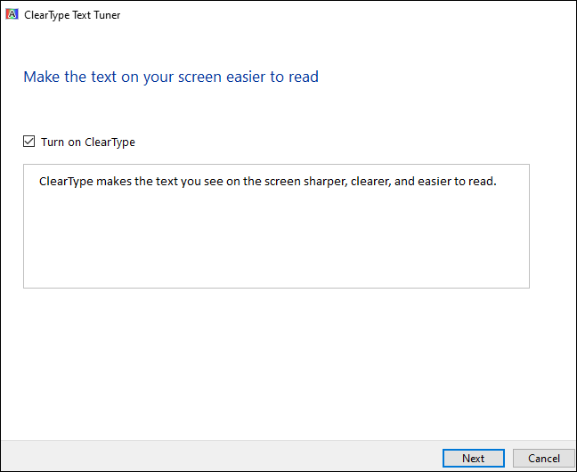 How to Adjust Windows Screen Settings to Ease Your Eyes: Windows built-in color calibration tool - Turn on ClearType to make text easier to read on your screen