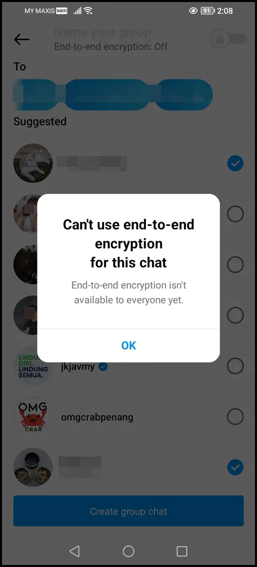 This image shows a pop up alert on Instagram saying "Can't use end-to-end encryption for this chat." One of the reasons encryption cannot be enabled on Instagram is that it's not available to everyone yet.