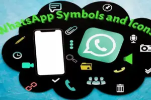 Meanings of Various WhatsApp Symbols and Icons (Explained)