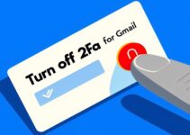 How to Turn Off Gmail 2-Step Verification (2FA) [Desktop & Mobile]