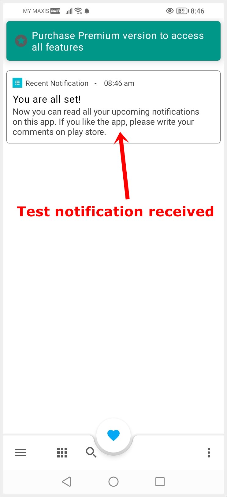 This image shows the 'Recent Notification' App's notification log. The test notification sent previously is highlighted.