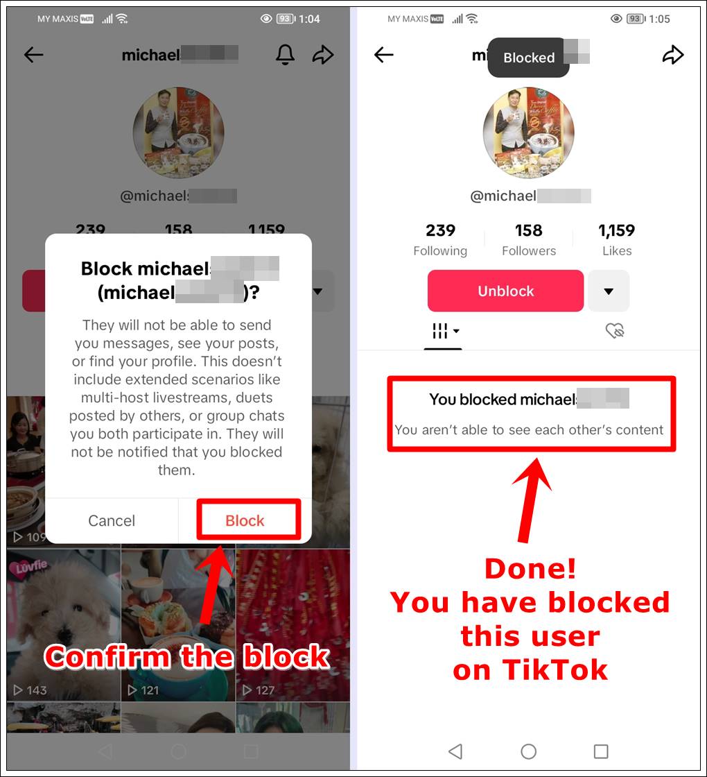 This is a mobile screenshot of a user profile on TikTok, comprising two different screenshots. The first one displays an alert from TikTok prompting to confirm the block. The second one shows the same user profile page with an indication that the user has been successfully blocked.